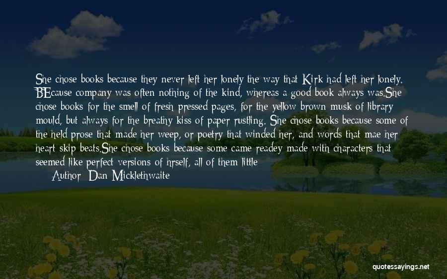 Kind Words And Quotes By Dan Micklethwaite