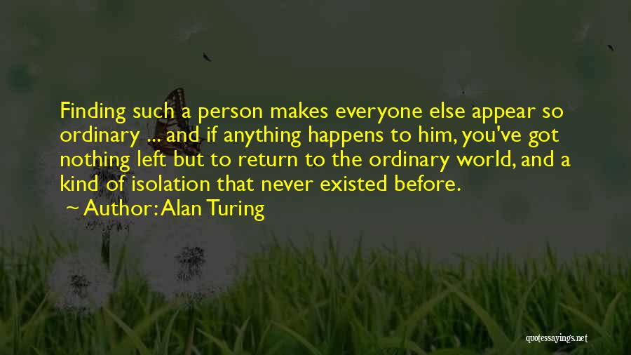 Kind World Quotes By Alan Turing