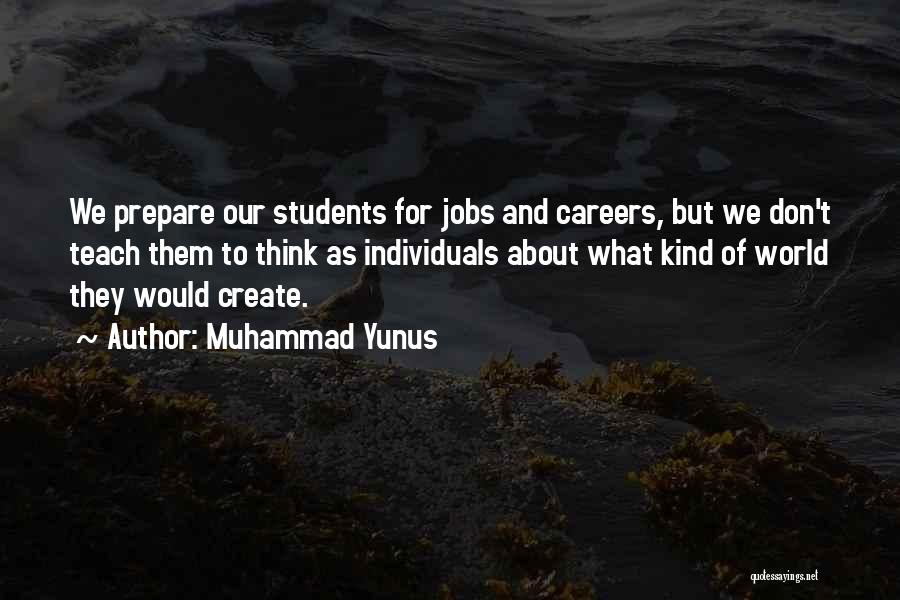 Kind World Quotes By Muhammad Yunus