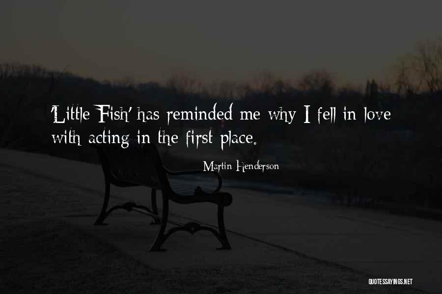 Kinda Cute Quotes By Martin Henderson Kinda Cute Quotes By Martin Henderson