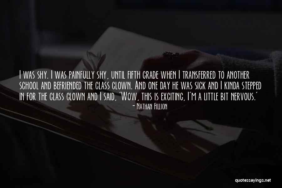 Kinda Day Quotes By Nathan Fillion Kinda Day Quotes By Nathan Fillion