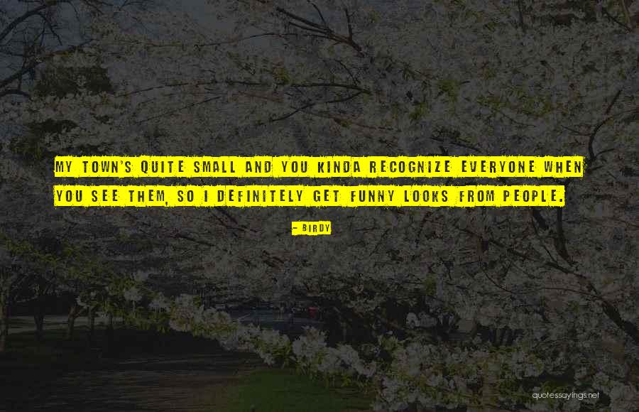 Kinda Funny Quotes By Birdy Kinda Funny Quotes By Birdy