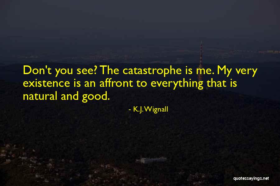 Kindal Moorehead Quotes By K.J. Wignall Kindal Moorehead Quotes By K.J. Wignall