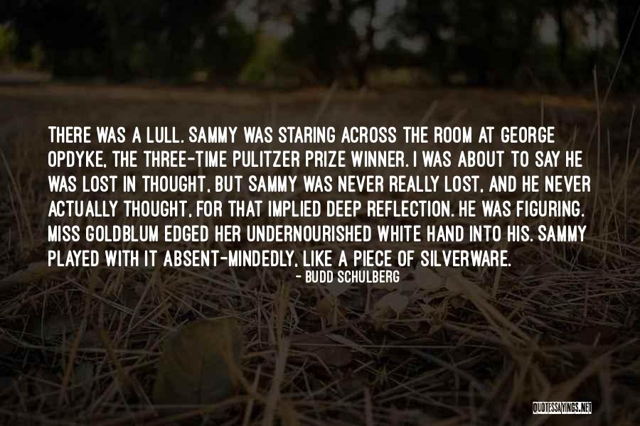 Kindale Quotes By Budd Schulberg Kindale Quotes By Budd Schulberg