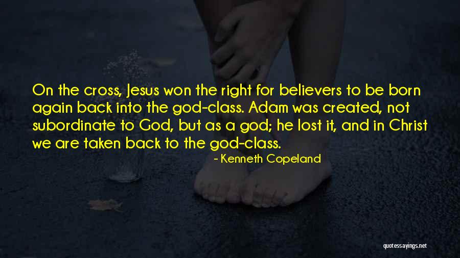 Kindbergs Quotes By Kenneth Copeland Kindbergs Quotes By Kenneth Copeland