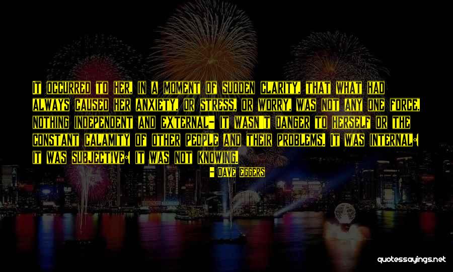 Kindelan Huber Quotes By Dave Eggers Kindelan Huber Quotes By Dave Eggers