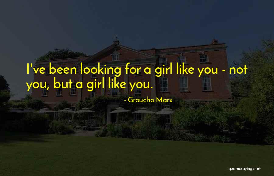 Kindelan Huber Quotes By Groucho Marx Kindelan Huber Quotes By Groucho Marx