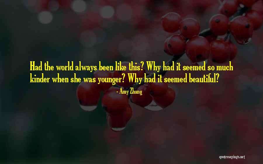 Kinder World Quotes By Amy Zhang Kinder World Quotes By Amy Zhang