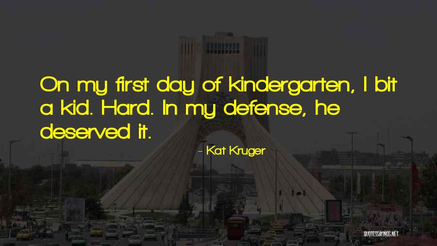 Kindergarten Cop Kid Quotes By Kat Kruger Kindergarten Cop Kid Quotes By Kat Kruger