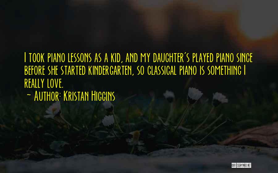 Kindergarten Cop Kid Quotes By Kristan Higgins