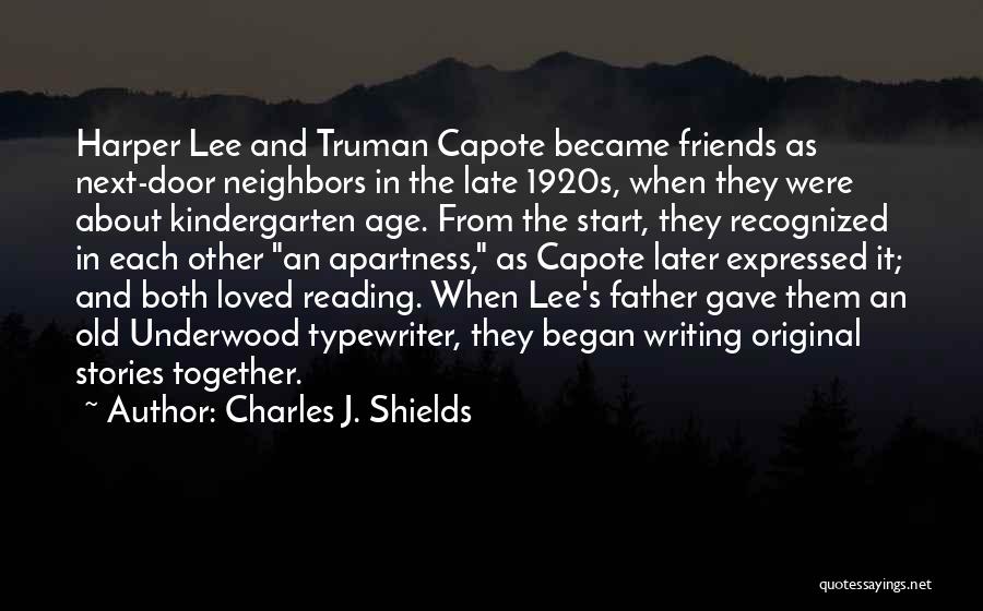 Kindergarten Friends Quotes By Charles J. Shields