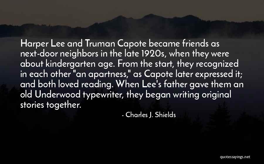 Kindergarten Friends Quotes By Charles J. Shields Kindergarten Friends Quotes By Charles J. Shields