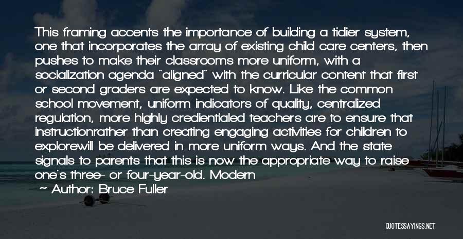 Kindergarten School Quotes By Bruce Fuller