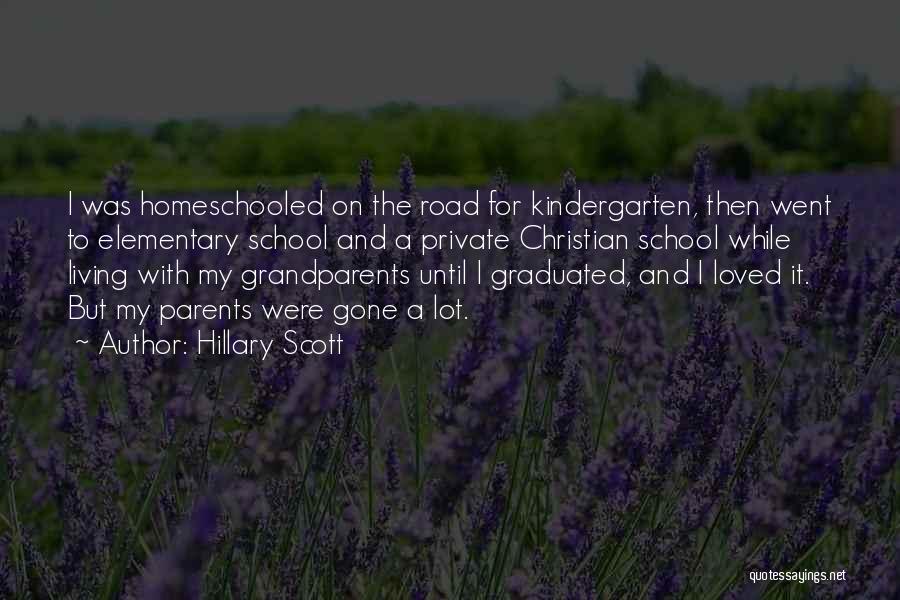 Kindergarten School Quotes By Hillary Scott