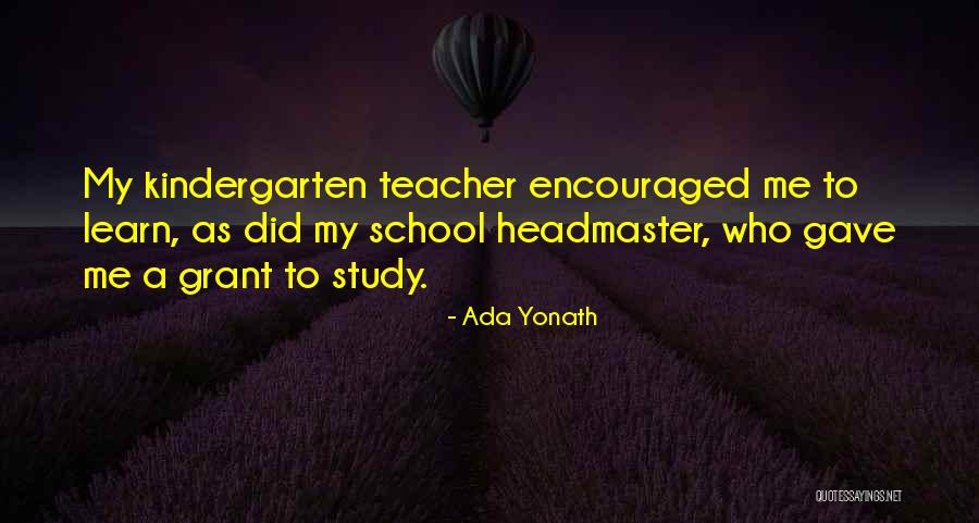 Kindergarten Teacher Quotes By Ada Yonath Kindergarten Teacher Quotes By Ada Yonath