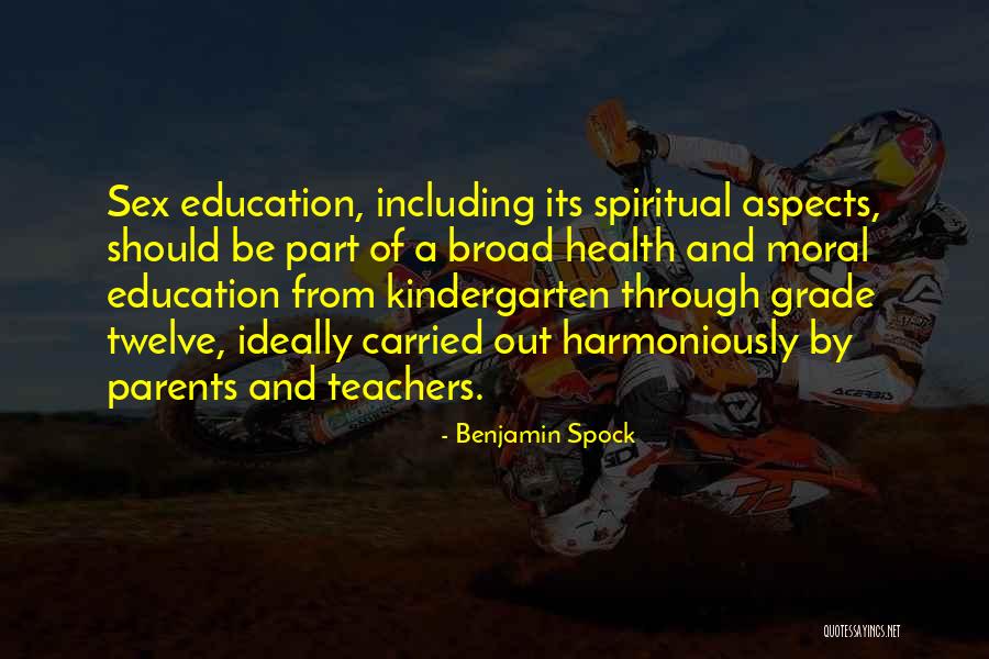 Kindergarten Teacher Quotes By Benjamin Spock Kindergarten Teacher Quotes By Benjamin Spock