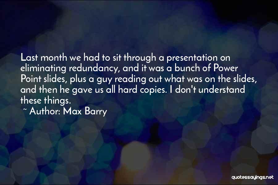 Kindermourn Quotes By Max Barry