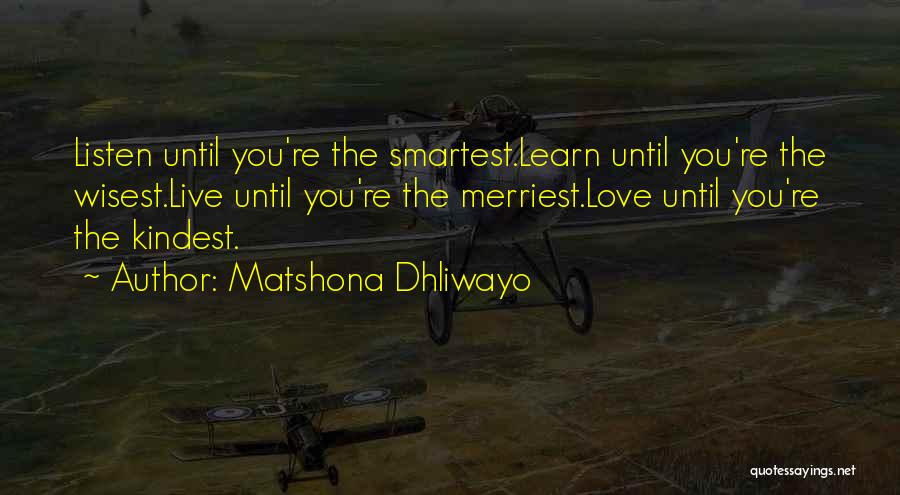 Kindest Words Quotes By Matshona Dhliwayo