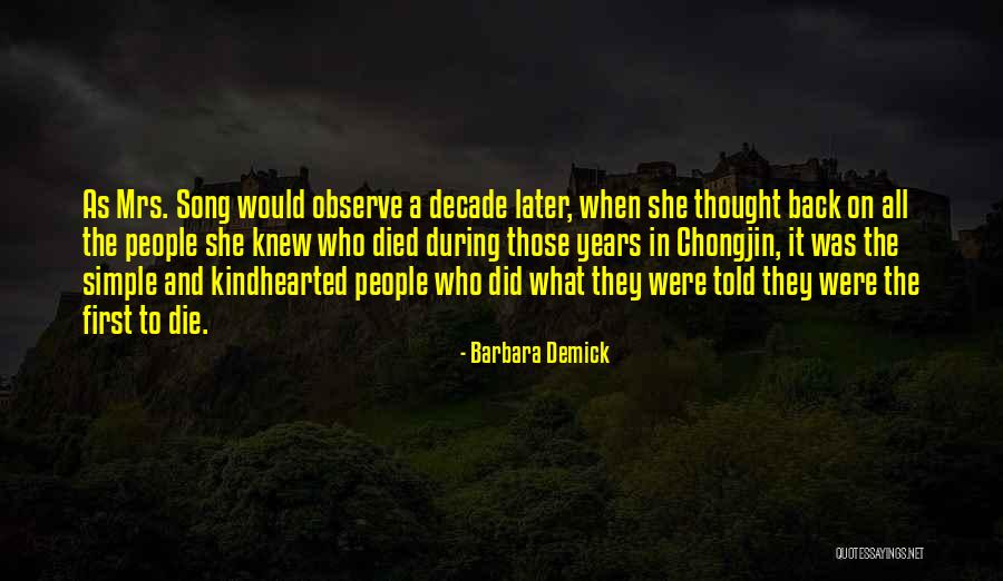 Kindhearted Quotes By Barbara Demick Kindhearted Quotes By Barbara Demick