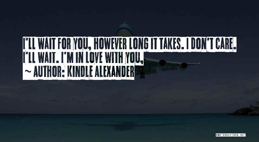 Kindle Alexander Quotes 1005691