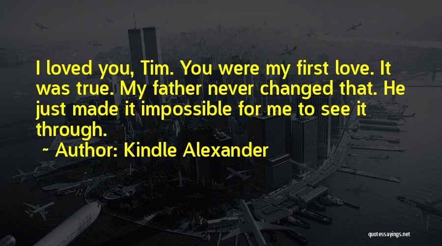 Kindle Alexander Quotes 1223146