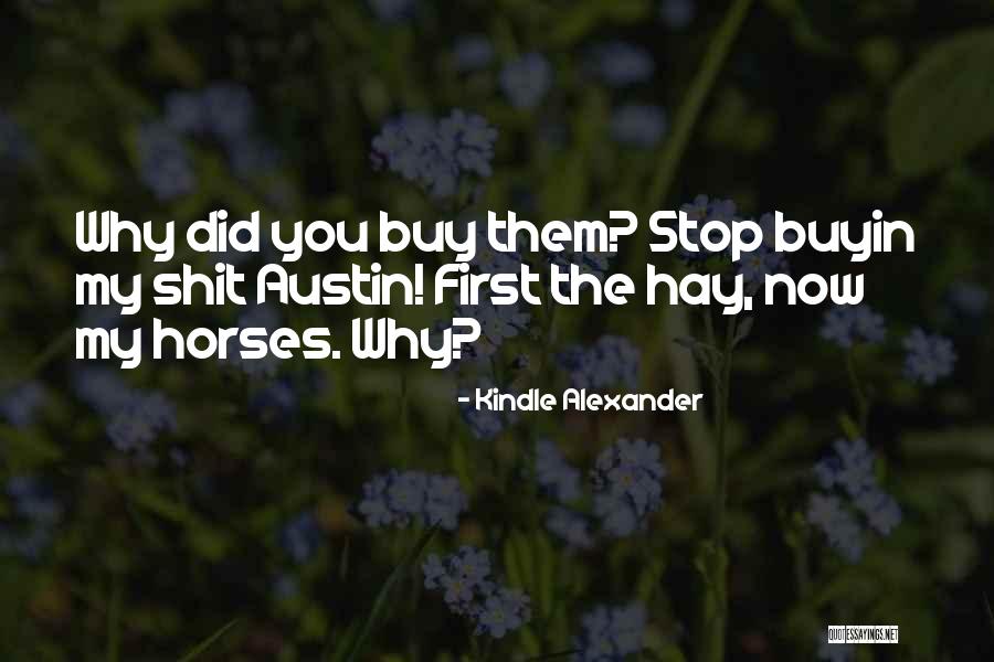 Kindle Alexander Quotes 482105 Kindle Alexander Quotes 482105