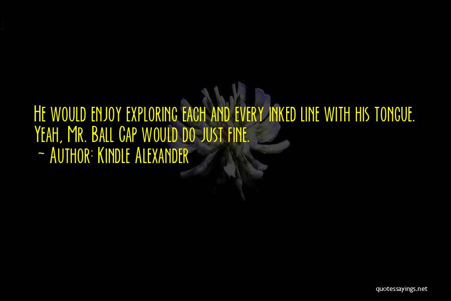 Kindle Alexander Quotes 954102