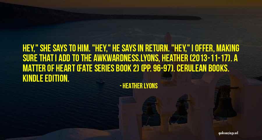 Kindle Books Quotes By Heather Lyons Kindle Books Quotes By Heather Lyons
