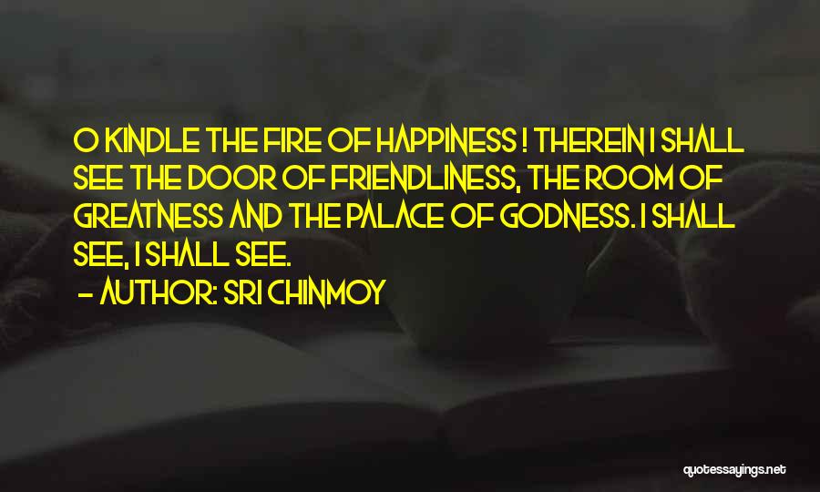 Kindle Fire Quotes By Sri Chinmoy