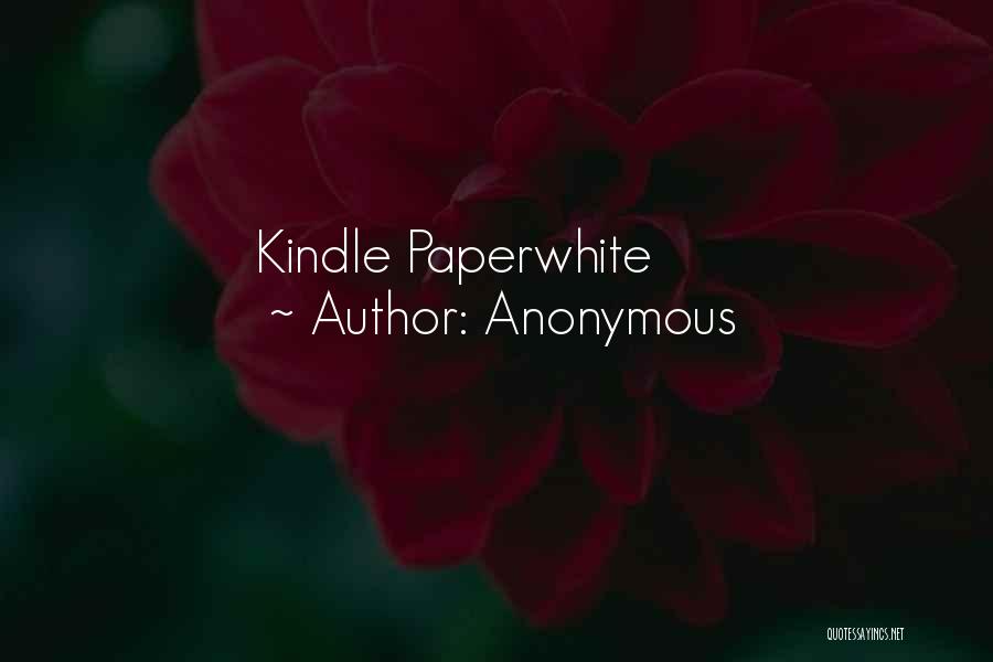 Kindle Quotes By Anonymous
