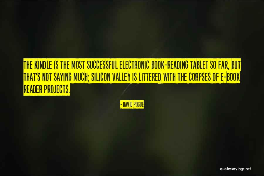 Kindle Reader Quotes By David Pogue Kindle Reader Quotes By David Pogue