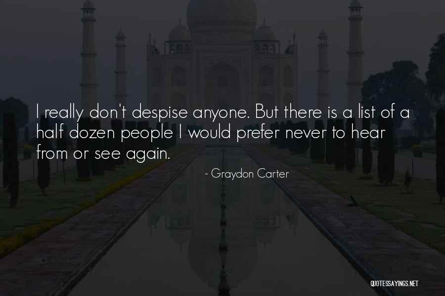 Kindlelight Ltd Quotes By Graydon Carter Kindlelight Ltd Quotes By Graydon Carter
