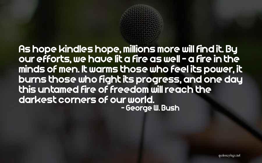 Kindles Quotes By George W. Bush Kindles Quotes By George W. Bush