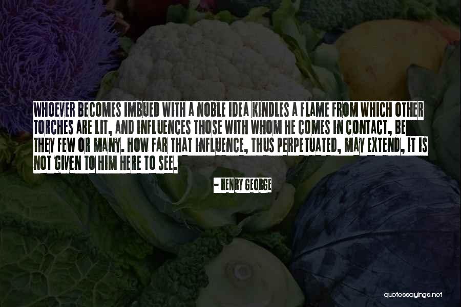 Kindles Quotes By Henry George Kindles Quotes By Henry George