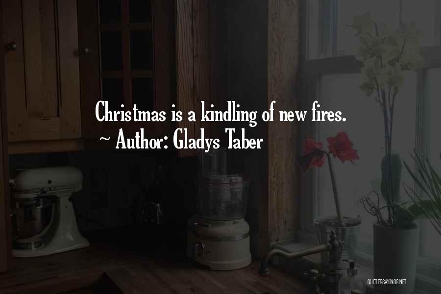 Kindling Fire Quotes By Gladys Taber