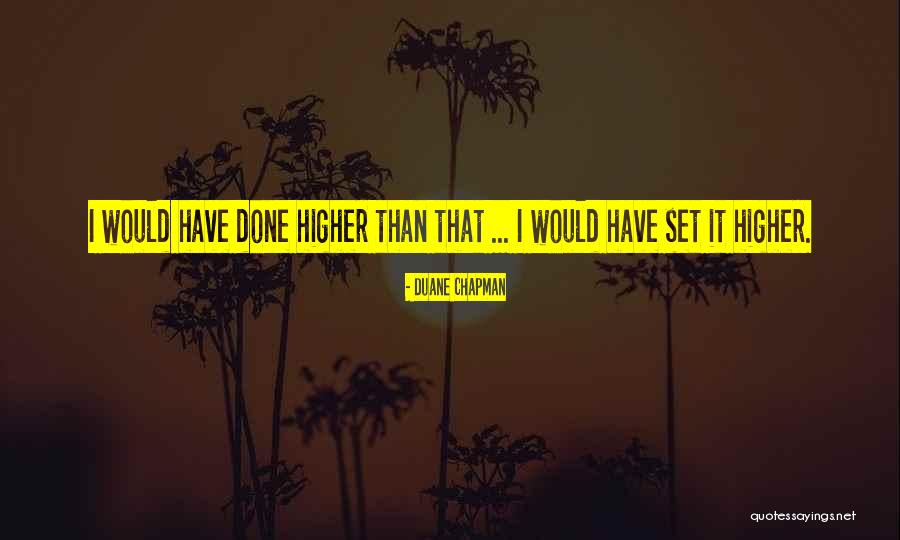 Kindnesd Quotes By Duane Chapman Kindnesd Quotes By Duane Chapman