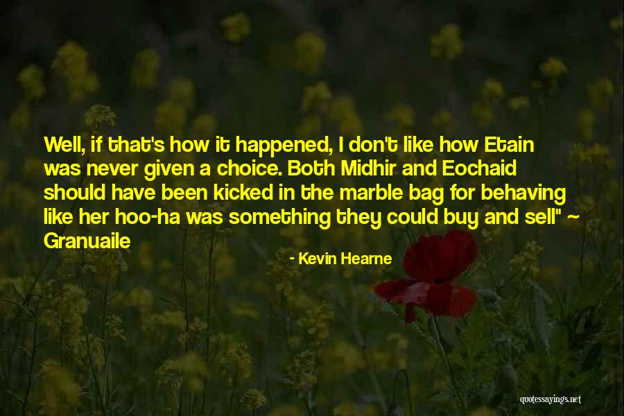 Kindnesd Quotes By Kevin Hearne Kindnesd Quotes By Kevin Hearne