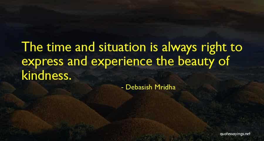 Kindness And Beauty Quotes By Debasish Mridha Kindness And Beauty Quotes By Debasish Mridha