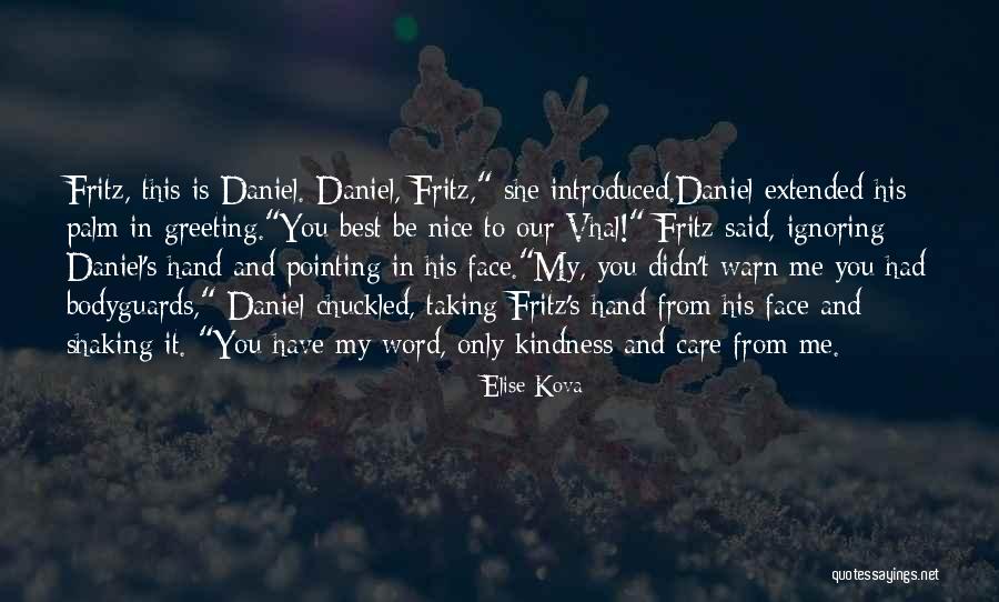 Kindness And Care Quotes By Elise Kova Kindness And Care Quotes By Elise Kova