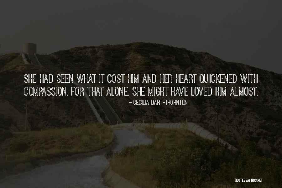 Kindness And Compassion Quotes By Cecilia Dart-Thornton Kindness And Compassion Quotes By Cecilia Dart-Thornton