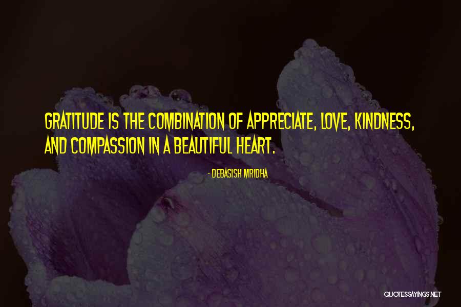 Kindness And Compassion Quotes By Debasish Mridha Kindness And Compassion Quotes By Debasish Mridha