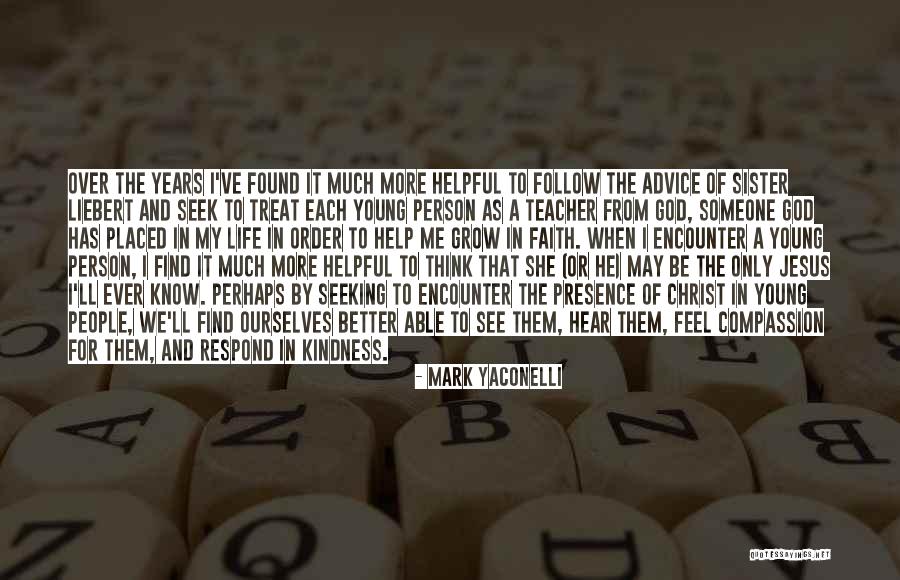 Kindness And Compassion Quotes By Mark Yaconelli Kindness And Compassion Quotes By Mark Yaconelli