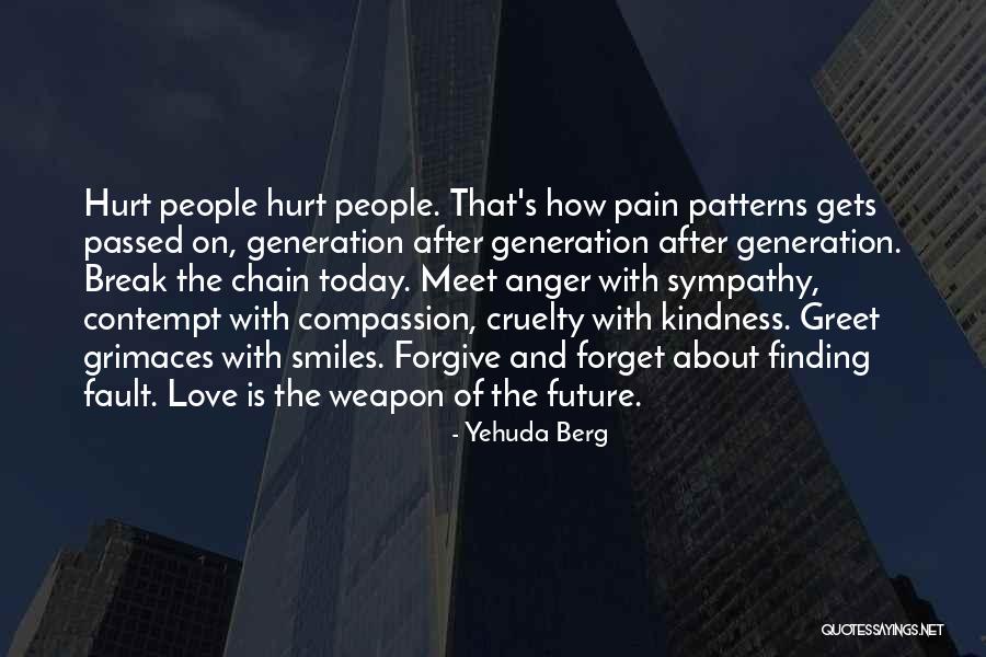 Kindness And Compassion Quotes By Yehuda Berg Kindness And Compassion Quotes By Yehuda Berg
