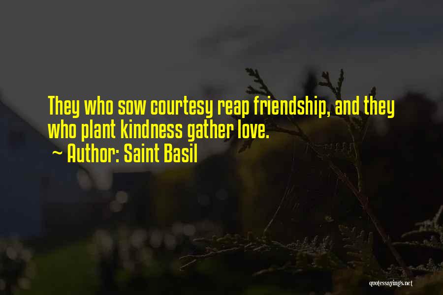 Kindness And Courtesy Quotes By Saint Basil