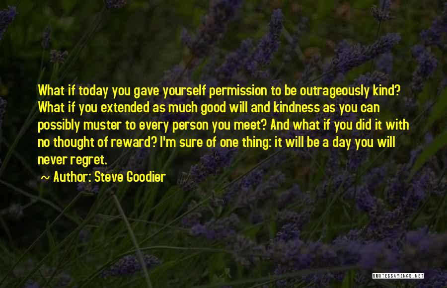 Kindness And Courtesy Quotes By Steve Goodier