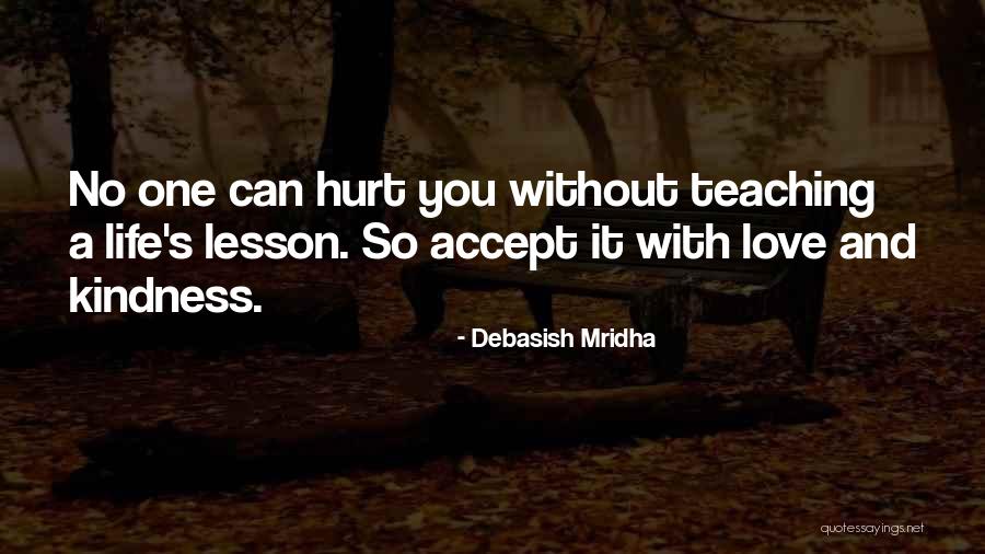 Kindness And Empathy Quotes By Debasish Mridha Kindness And Empathy Quotes By Debasish Mridha