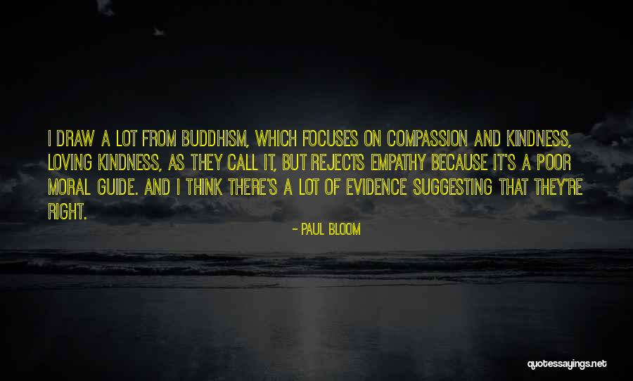 Kindness And Empathy Quotes By Paul Bloom Kindness And Empathy Quotes By Paul Bloom