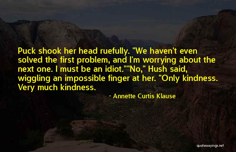 Kindness And Friendship Quotes By Annette Curtis Klause