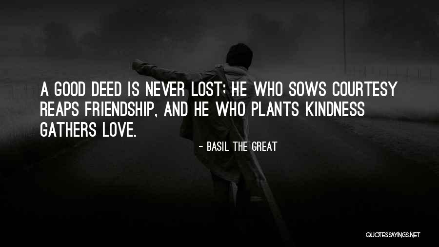 Kindness And Friendship Quotes By Basil The Great