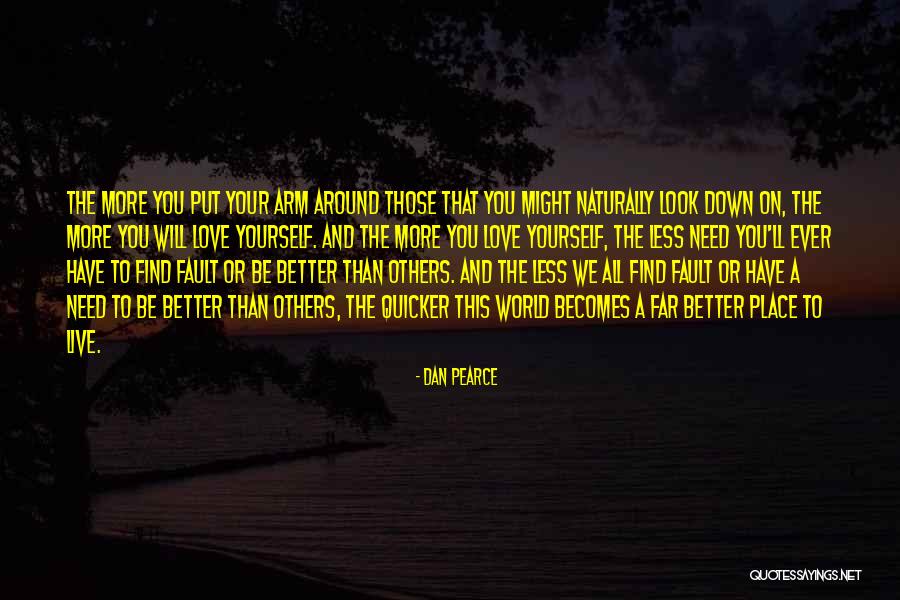 Kindness And Friendship Quotes By Dan Pearce Kindness And Friendship Quotes By Dan Pearce